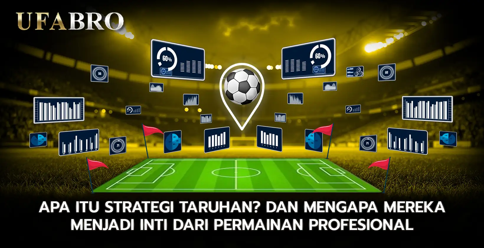 Apa itu Strategi taruhan Dan mengapa mereka menjadi inti dari permainan profesional