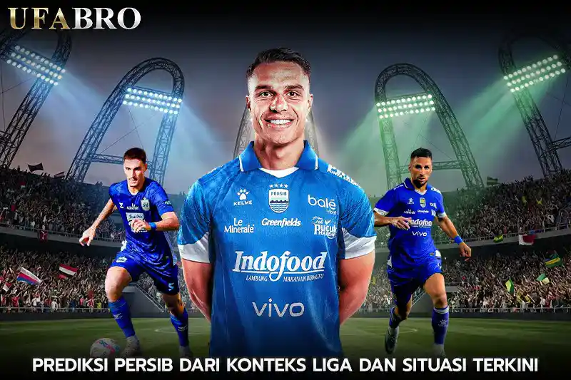 Prediksi Persib dari Konteks Liga dan Situasi Terkini